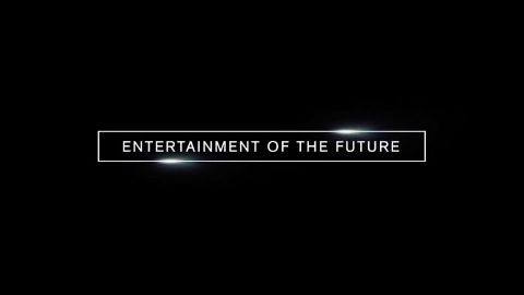 Entertainment of the Future